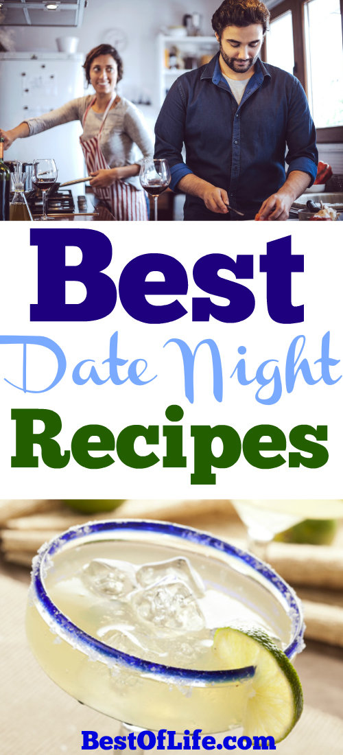 best-date-night-recipes-to-make-together-the-best-of-life-best-food