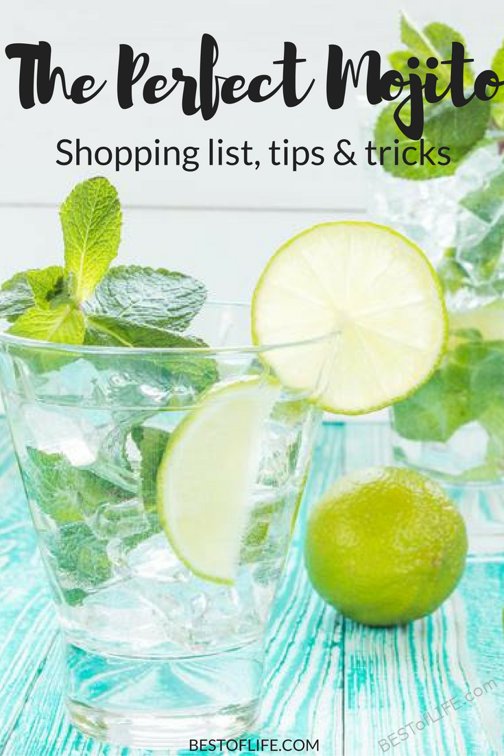 To make the perfect mojito, you will need a few things on hand in your kitchen. They are easy to shop for and find so you always have them for making mojitos and other cocktails. #happyhour #cocktails #mojito | Mojito Recipes | Best Mojitos | Mojito Tips via @thebestoflife