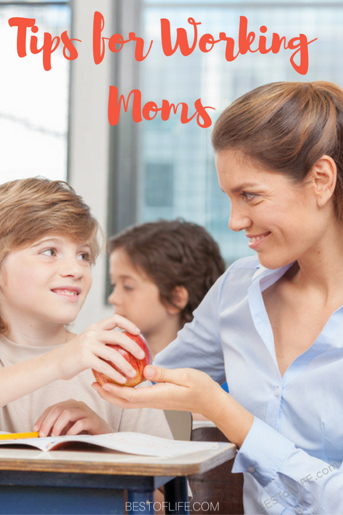 Best Tips for Working Moms to Save Time and Sanity The Best of Life