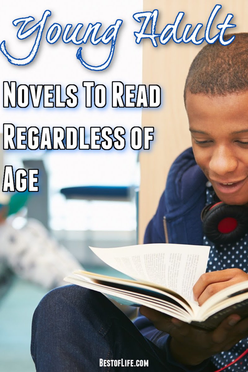 Best Young Adult Novels to Read Regardless of Age The Best of Life