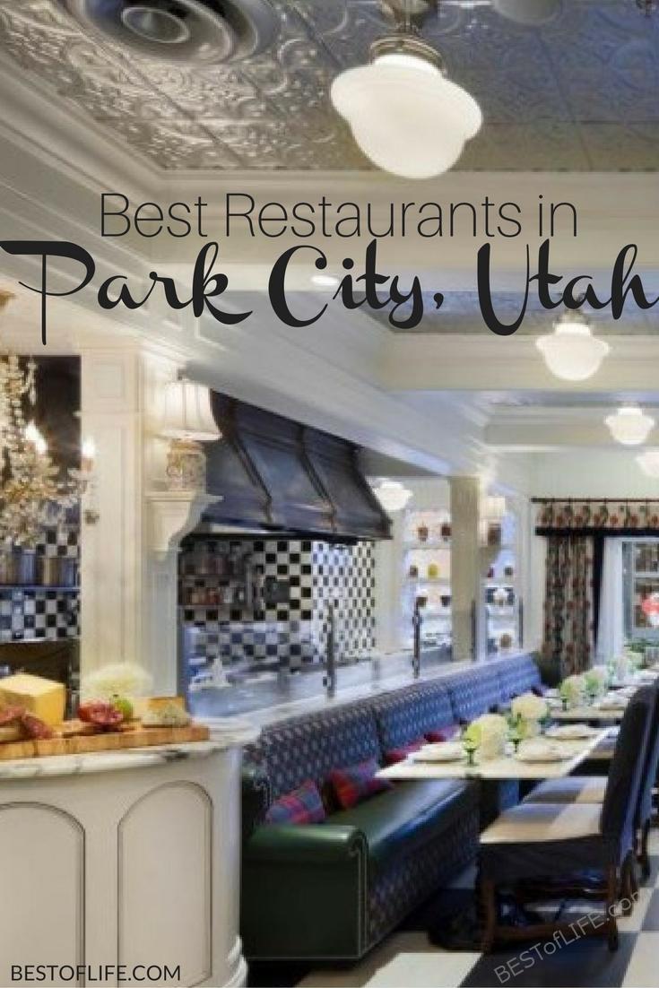 Best Restaurants in Park City Utah The Best of Life