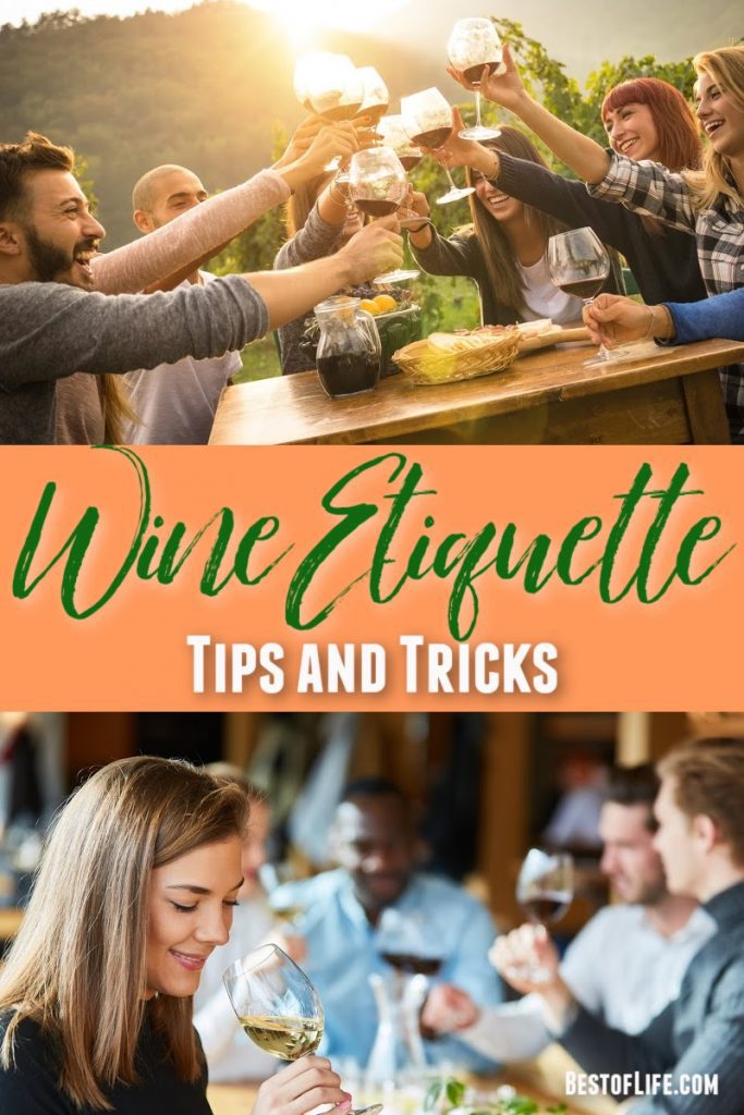 Wine Etiquette Tips and Ideas to Enjoy Each Glass Best of Life