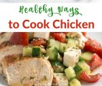 Healthy ways to cook chicken don’t have to be bland and boring. Instead, they can be fun and delicious without much effort. Healthy Ways to Cook Chicken | Best Ways to Cook Chicken | Easy Ways to Cook Chicken | Healthy Cooking Tips | Best Cooking Tips | Chicken Cooking Tips | Easy Cooking Tips