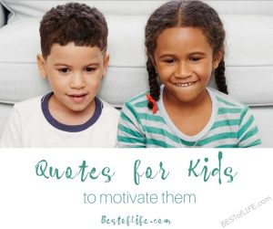 Quotes for Kids to Motivate Them