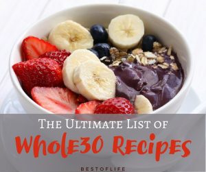 Best Whole30 Recipes: Ultimate List of 70+ Recipes