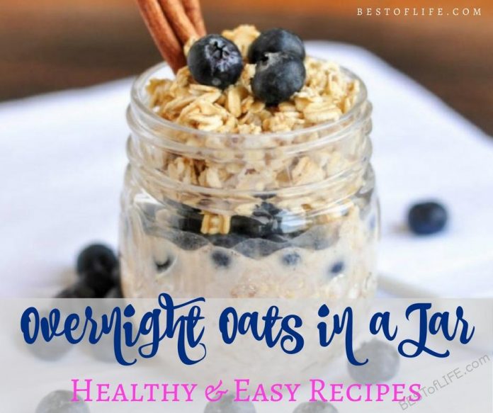 Best Overnight Oats in a Jar Recipes How to Make Overnight Oats