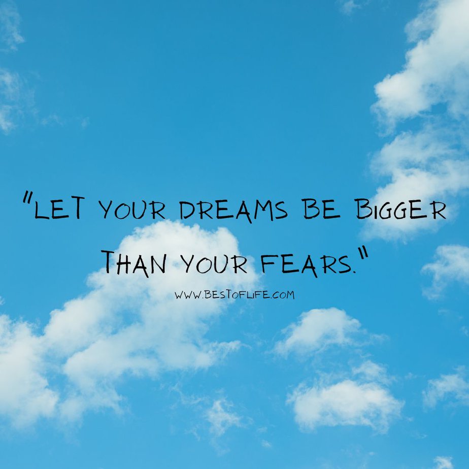Quotes for Boys Room "Let your dreams be bigger than your fears."