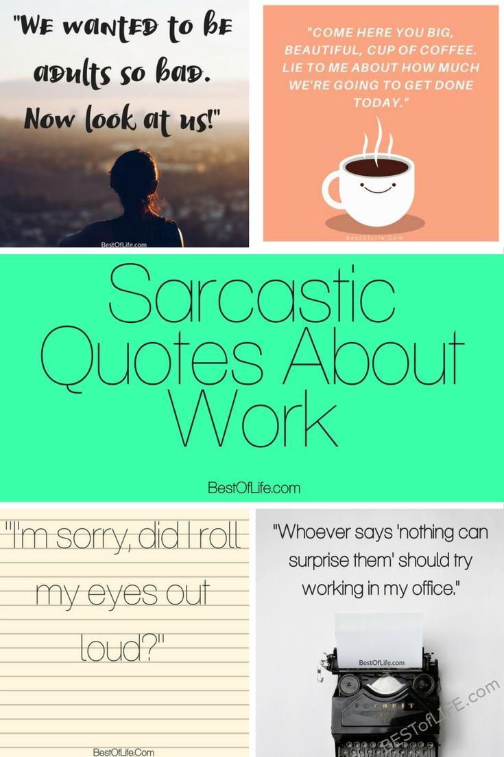 Sarcastic Quotes about Work Colleagues - The Best of Life