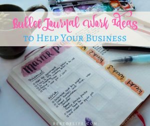 Bullet Journal Work Ideas to Get Your Hustle On
