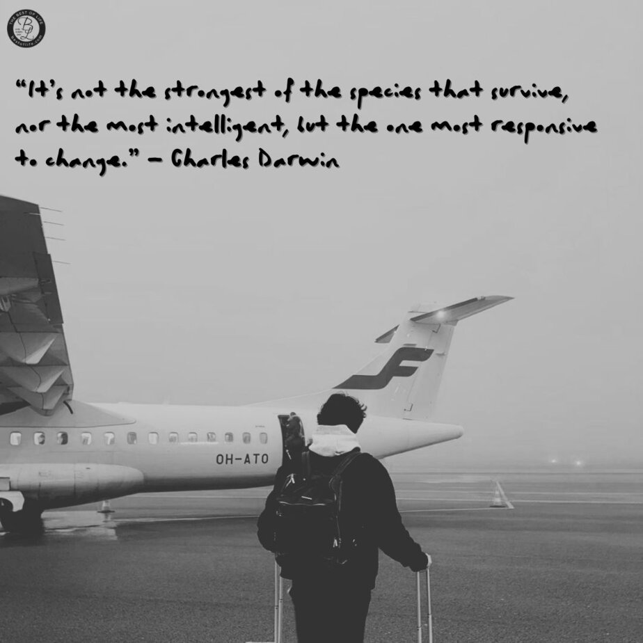 Success Quotes for Men Inspirational Quotes for Work "It's not the strongest of the species that survive, nor the most intelligent, but the one most responsive to change." - Charles Darwin