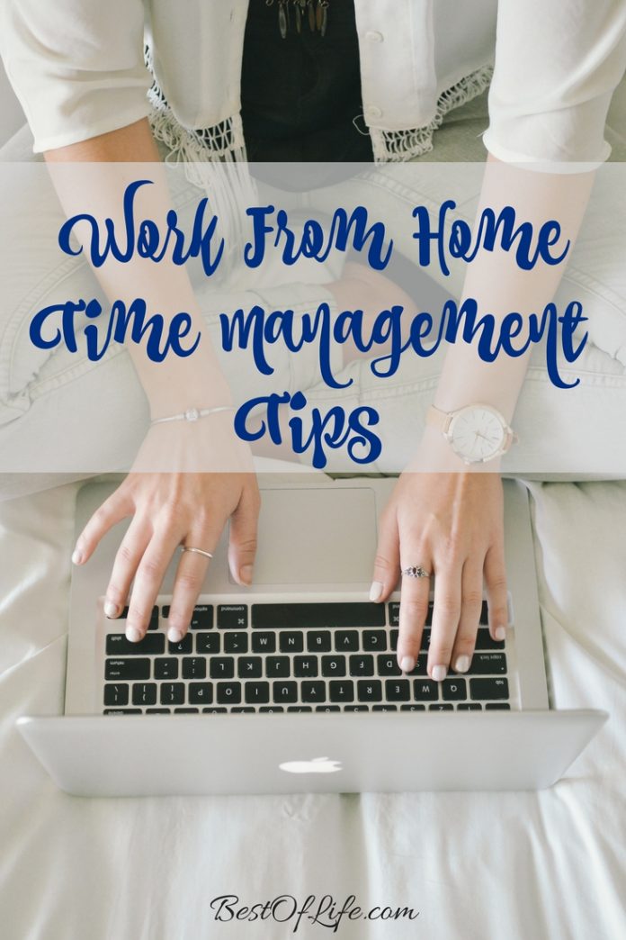 Work from Home Time Management Tips The Best of Life