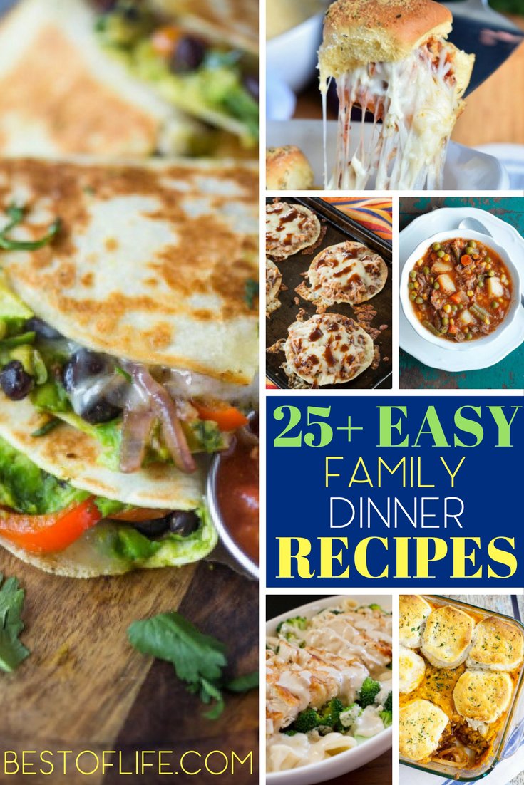 Easy Family Dinner Recipes {25+ Easy Family Meals!) - The Best of Life