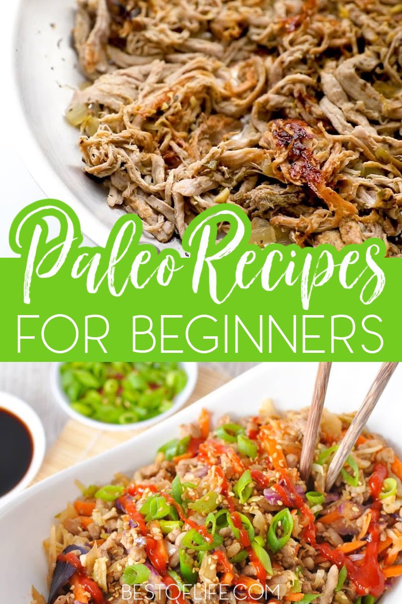 One of the most important tips for starting a paleo diet is to stock up on ingredients and easy paleo recipes so that you never get bored. Easy Paleo Recipes | Best Paleo Recipes | Quick Paleo Recipes | Recipes for Paleo Diet | Healthy Recipes for Weight Loss | Weight Loss Recipes #paleorecipes #healthyeating via @thebestoflife