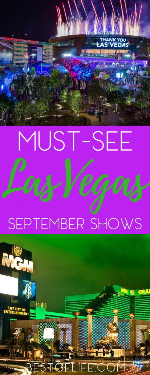 Best Las Vegas Shows in September 2017 The Best of Life