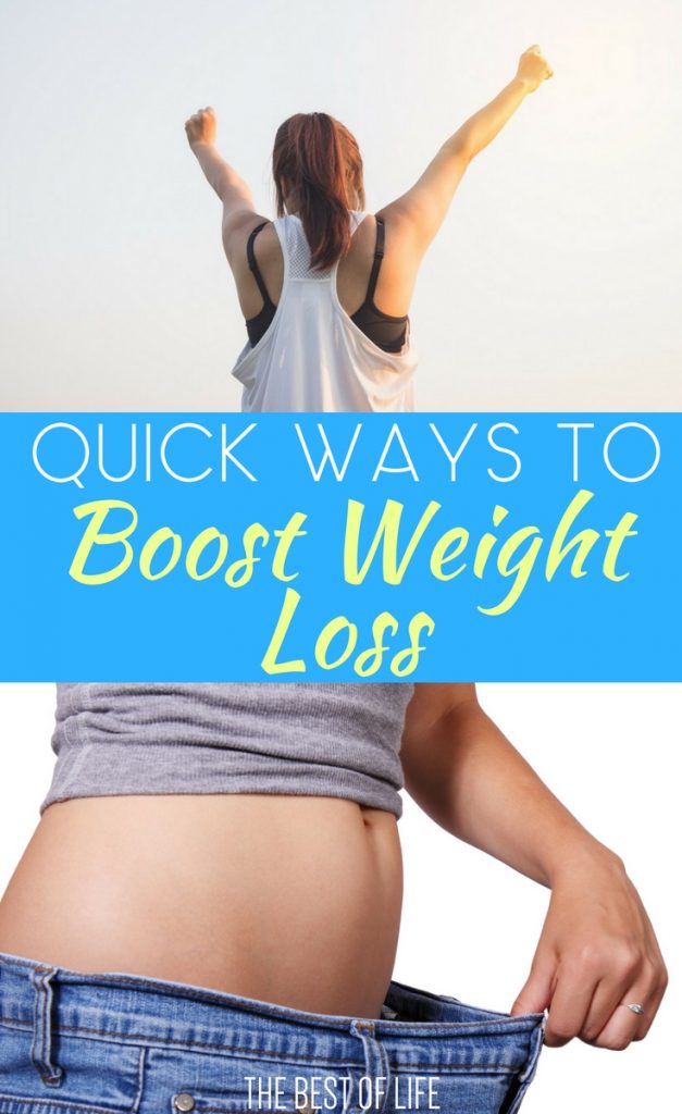 7 Quick Ways to Boost Weight Loss For Good - The Best of Life