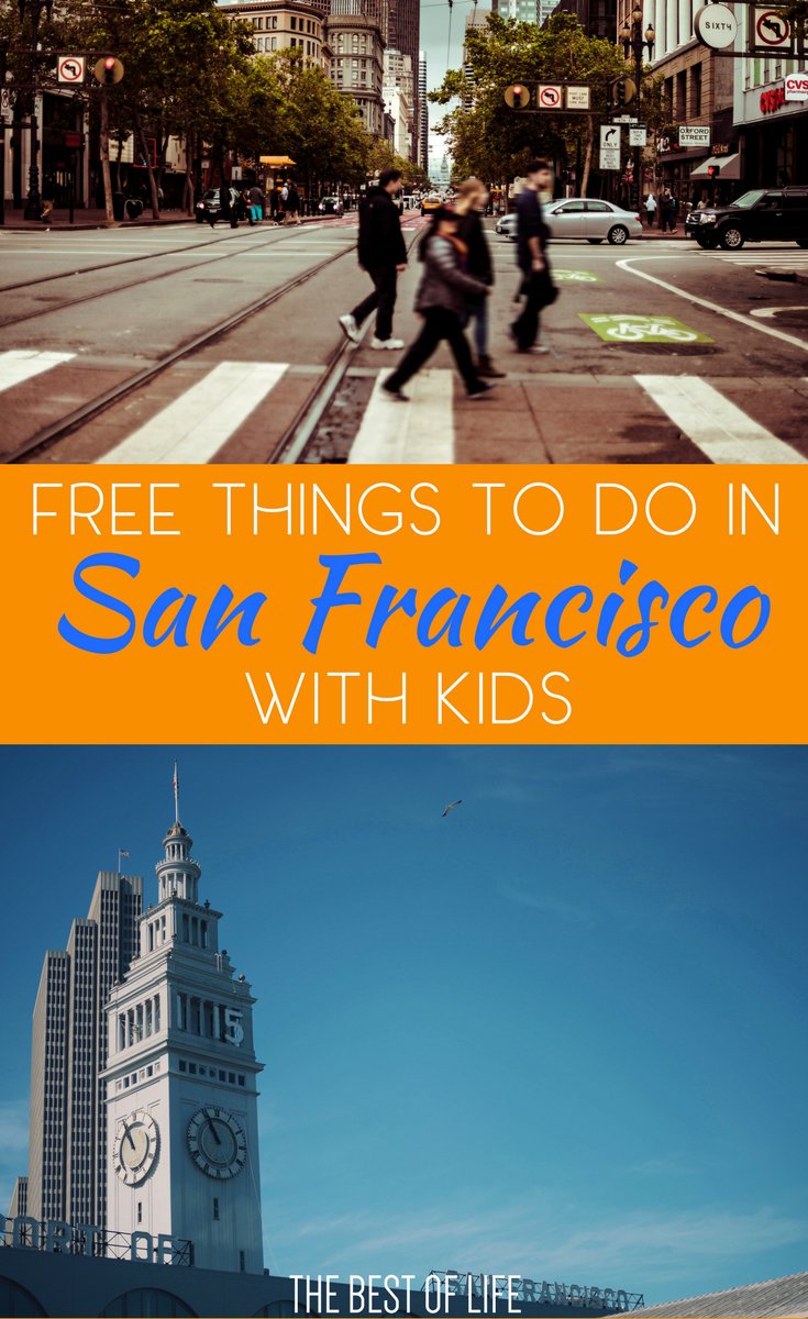 15 Free Things To Do With Kids In San Francisco - The Best Of Life