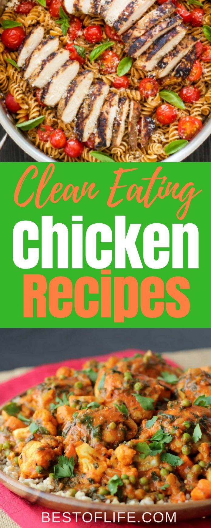 21 Clean Eating Recipes with Chicken | Clean Eating Diet Recipes - The ...