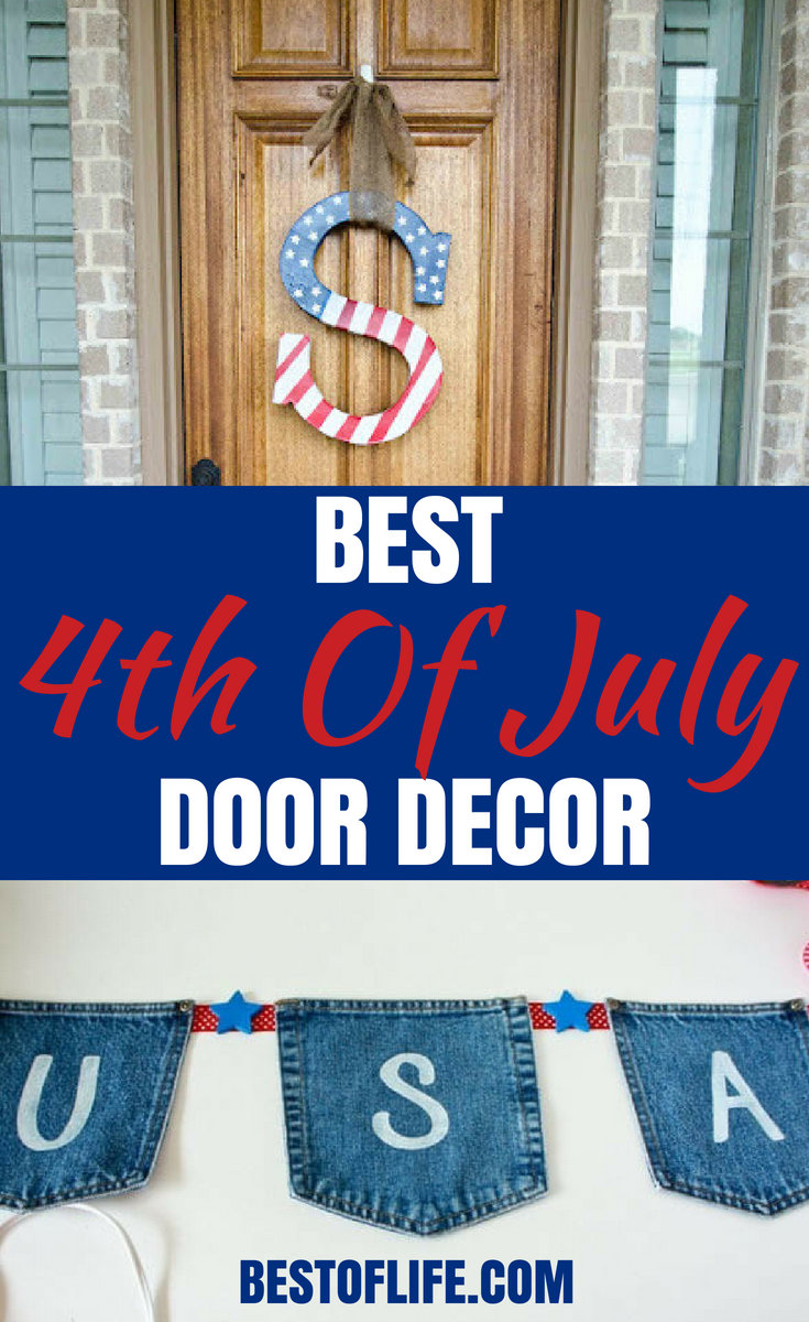 Use the best July 4th decorations to make your front door pop just as much as the fireworks will during the night of the 4th. #DIY #DIYdecor #decorations #4thofJuly #patriotic #patrioticdecor