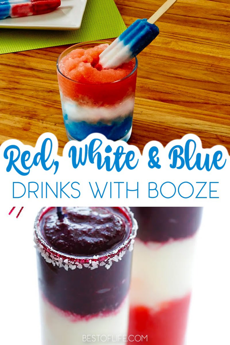 The best red white and blue drink recipes with alcohol will be patriotic, delicious, and refreshing for those warm, outdoor celebrations. 4th of July Recipes | Patriotic Cocktails | Fourth of July Drinks | Drinks for Patriotic Holidays | 4th of July Drink Recipes | Patriotic Party Recipes #fourthofjuly #patrioticdrinks via @thebestoflife