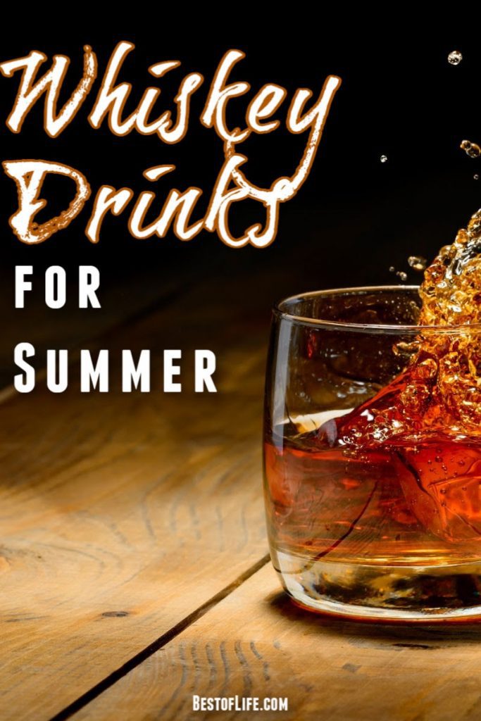 3 Whiskey Drinks for Summer | Refreshing Whiskey Cocktails
