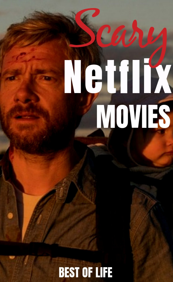 Scary Netflix Movies to Watch for a Frightful Night - The Best of Life