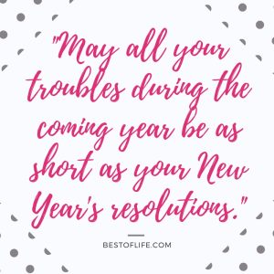 New Year's Eve Toast Quotes that are Funny and Inspiring - Best of Life