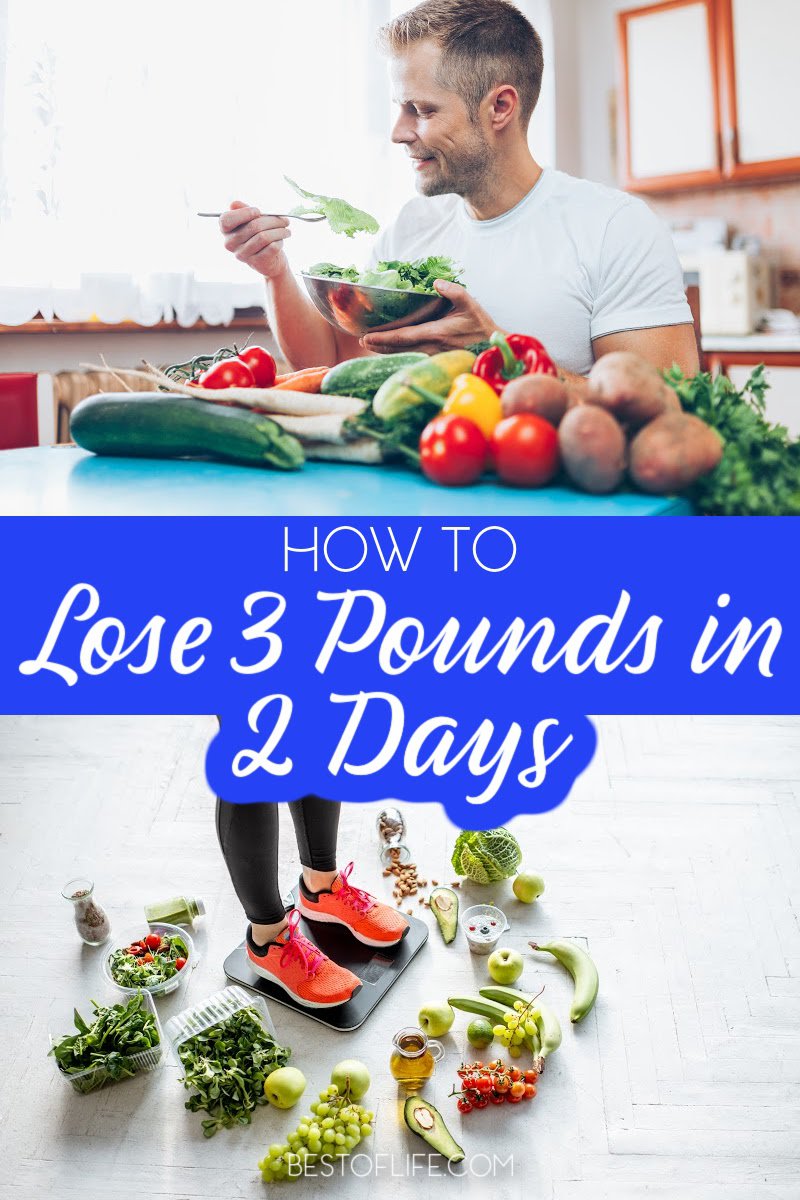 Whether for an event, party, or simply a personal weight loss challenge, these tips will help you find ways to lose 3 pounds in 2 days. Weight Loss Diet Plans | How to Lose Weight | Fast Weight Loss Tips | Quick Weight Loss Ideas | Healthy Weight Loss Ideas #weightloss via @thebestoflife