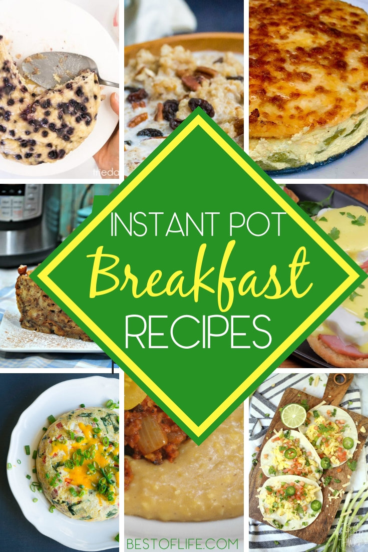 Easy and Fast Instant Pot Breakfast Recipes - The Best of Life