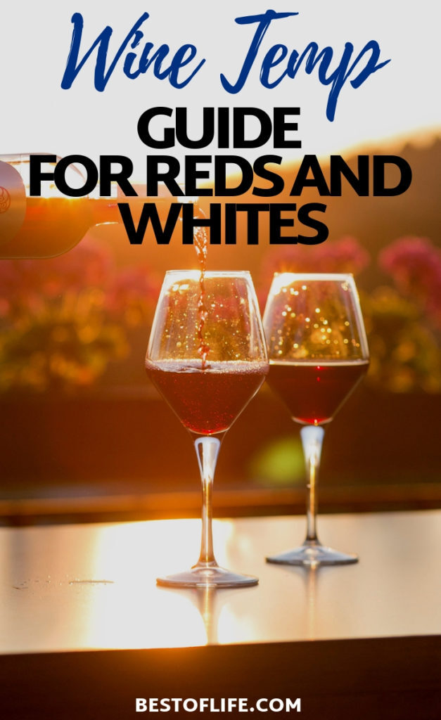 wine-temperature-guide-for-red-and-white-wines-the-best-of-life