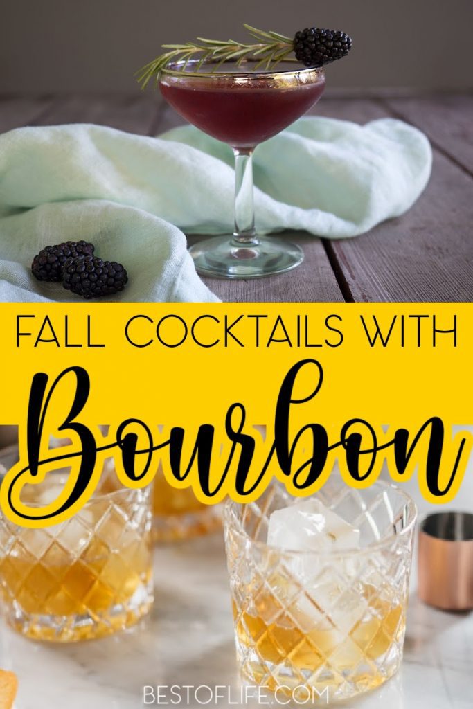 Bourbon Cocktails for Fall | Best Bourbon Fall Drinks - The Best of Life