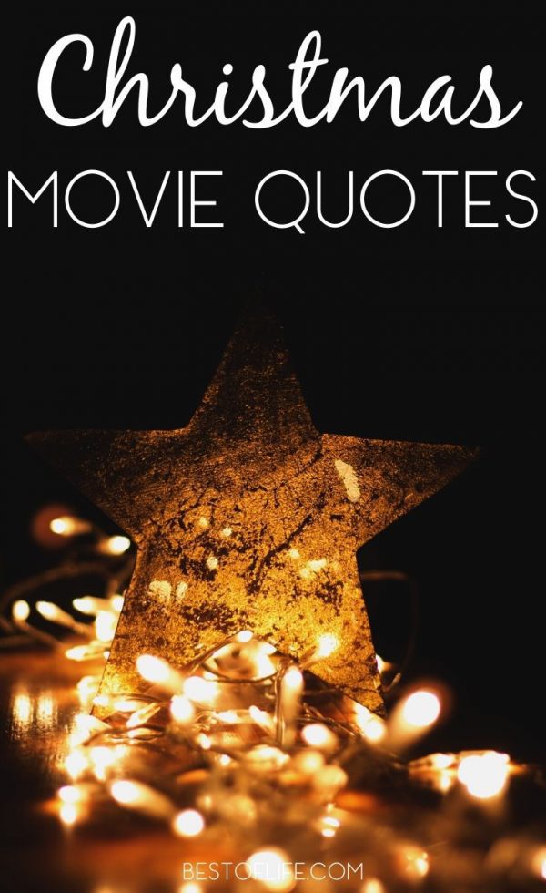 20 Best Christmas Quotes From Movies : The Best Of Life