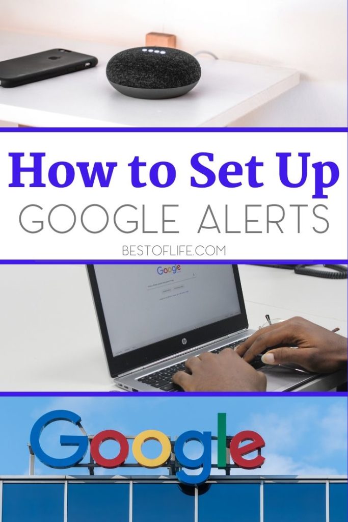 How to Set Up Google Alerts - The Best of Life
