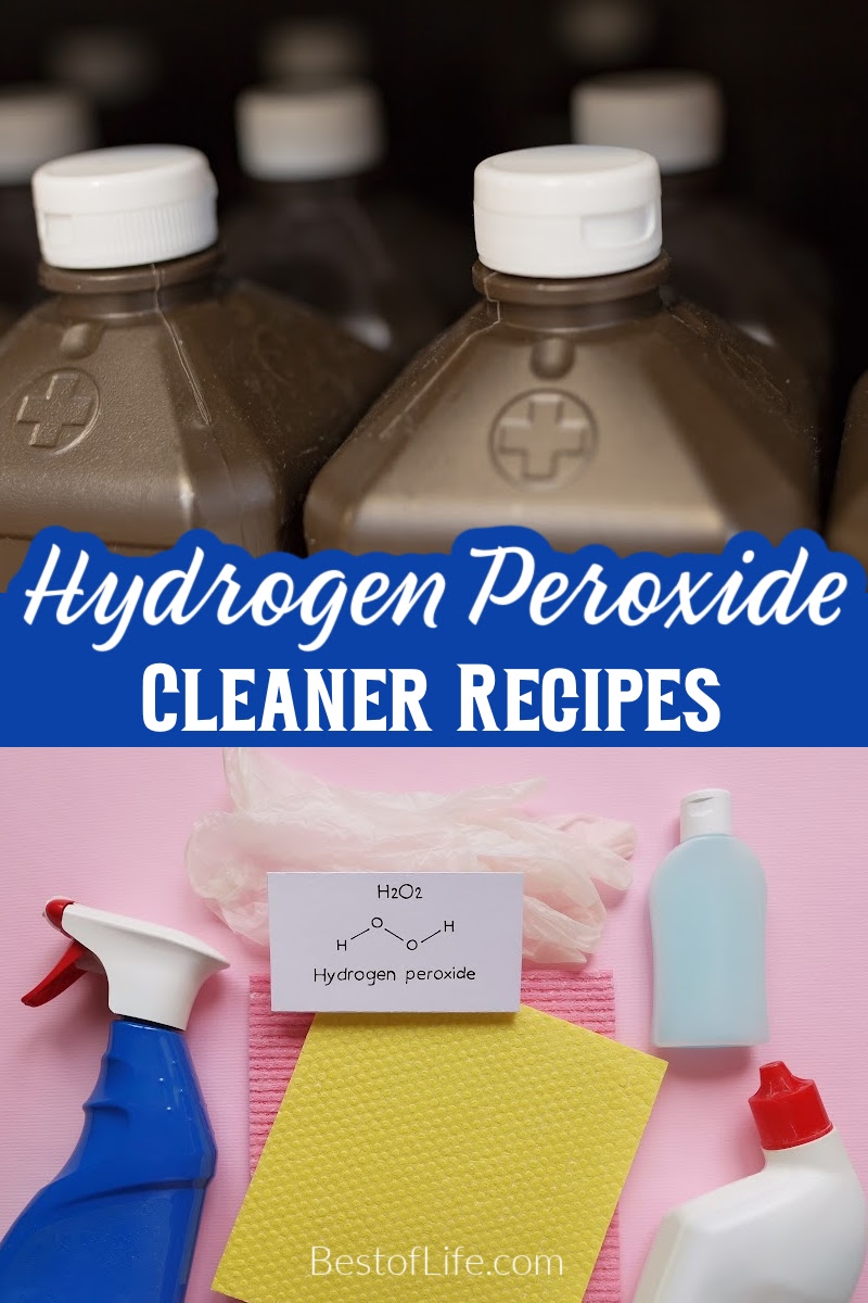 These hydrogen peroxide cleaner DIY recipes are a natural way to help us clean our homes and more without breaking the bank on cleaning supplies. Hydrogen Peroxide Uses | Hydrogen Peroxide Uses Cleaning | Hydrogen Peroxide Hand Sanitizer | Hydrogen Peroxide Cleaner Baking Soda | Hydrogen Peroxide Cleaner Essential Oils | Natural Cleaners via @thebestoflife