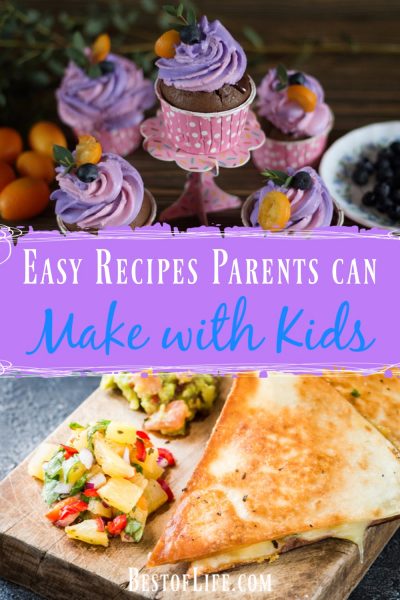 15 Easy Recipes to Make with Kids : The Best of Life