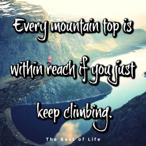 Quotes About Mountains to Inspire Risk Taking - Best of Life