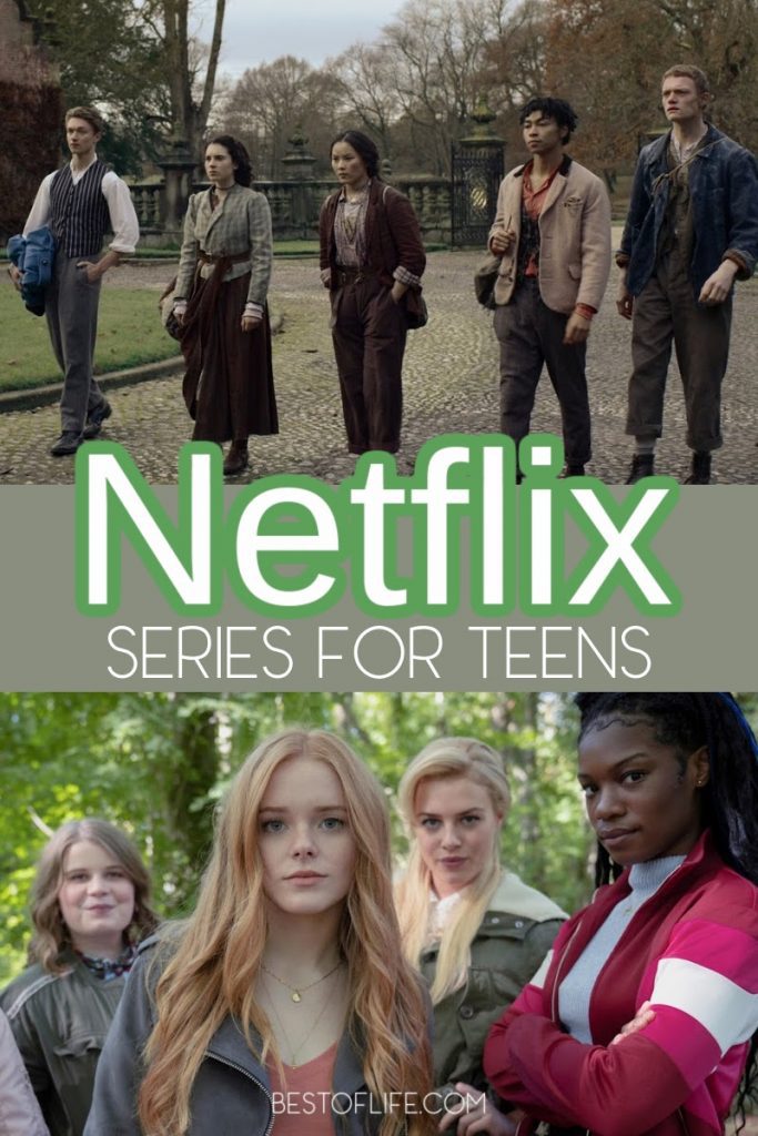 Best Netflix Series for Teens The Best of Life