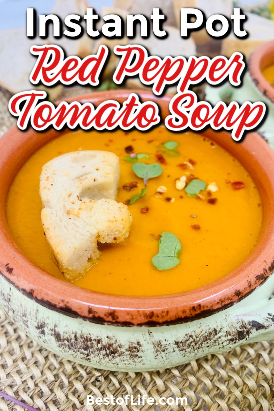 You can easily make Instant Pot red pepper tomato soup for dinner any night of the week or even pack it up for a healthy lunch on the go. Instant Pot Soup Recipes Healthy | Instant Pot Lunch Recipes | Homemade Tomato Soup Recipe | Instant Pot Soup Recipe | Instant Pot Meal Planning | On The Go Recipes for Lunch | Tomato Soup Recipes #instantpot #soup via @thebestoflife