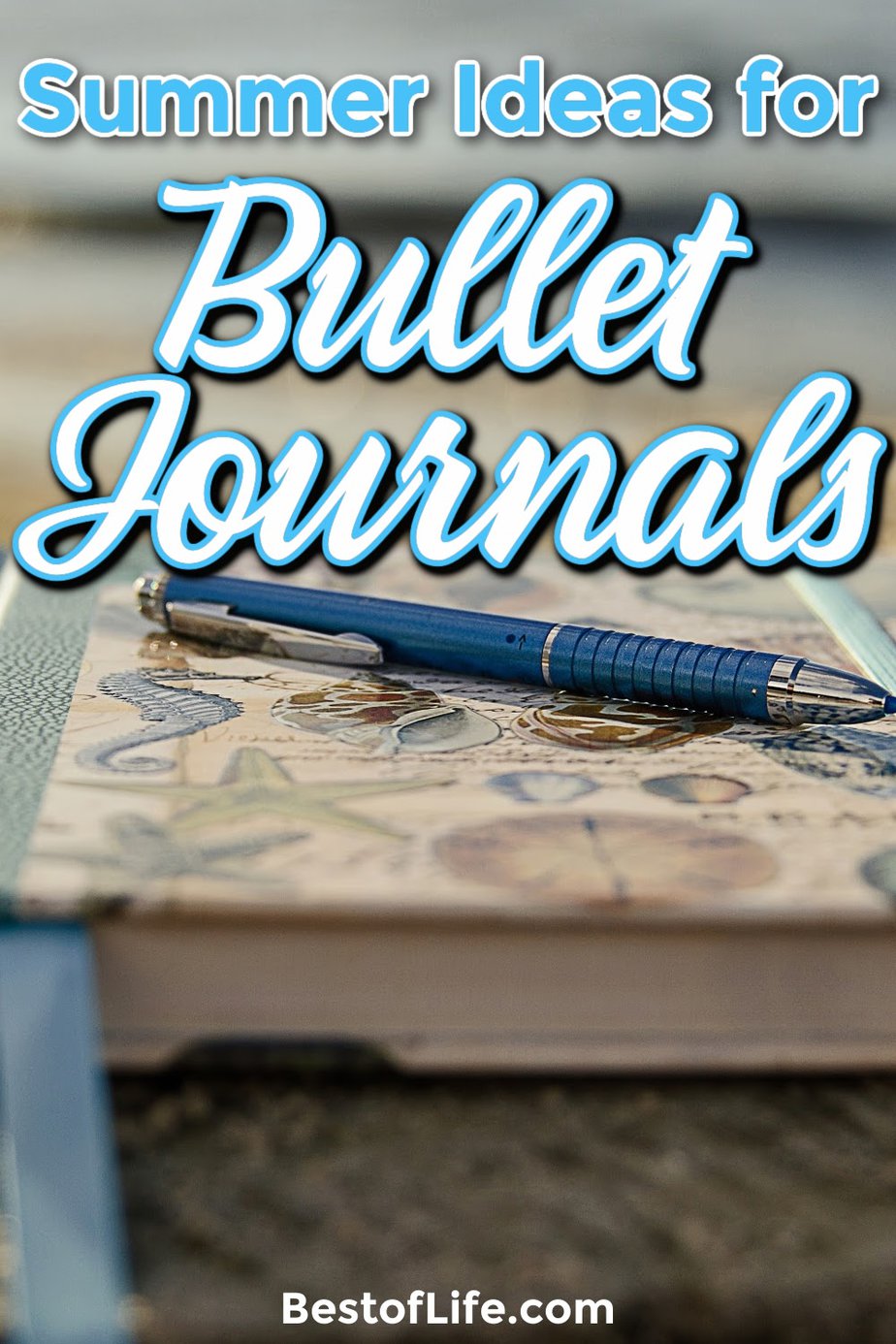 Use the best summer bullet journal ideas to help keep your life in order so you can enjoy the warm weather and your travels. Summer Fun Ideas | Bullet Journal Ideas | Bullet Journal Spreads for Summer | Summer Bullet Journal Ideas | Vacation Bullet Journal Ideas #bulletjournal #summerfun via @thebestoflife