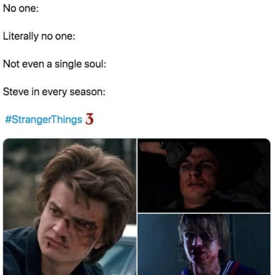 Best Stranger Things Memes Season 3 Four Pics of Steve All with Blood On His Face