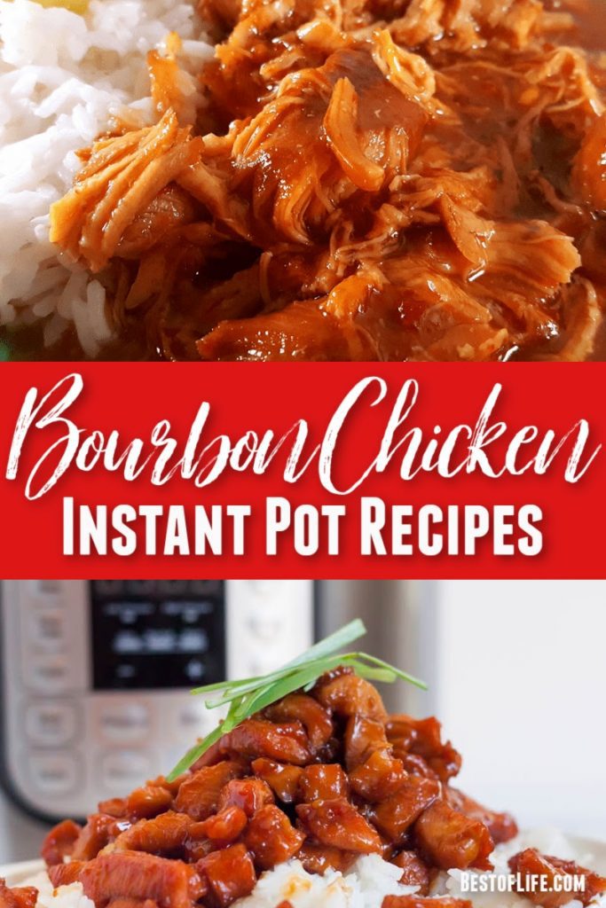Instant Pot Bourbon Chicken Recipes - Best of Life
