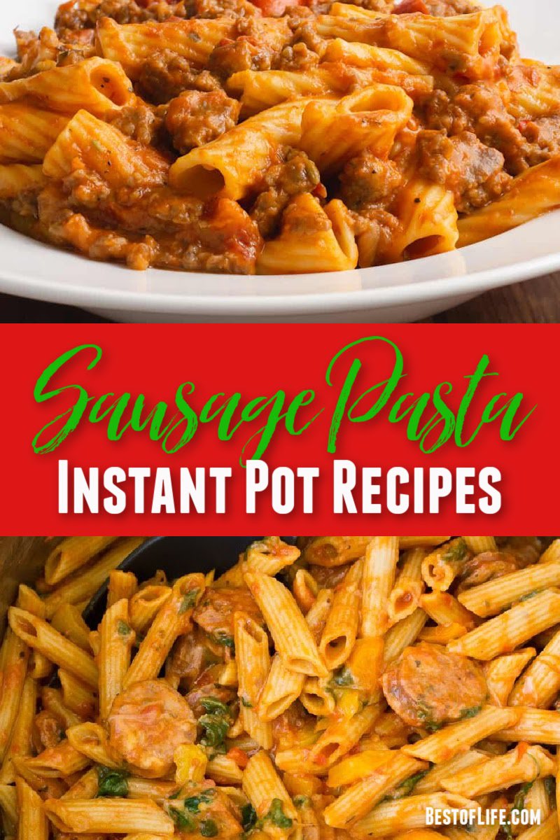 Instant Pot sausage pasta recipes are easy to make and offer a change of pace from classic pasta dishes you may be used to in your meal planning. Instant Pot Italian Sausage and Marinara | Instant Pot Creamy Sausage Pasta | Instant Pot Sausage and Zucchini | Instant Pot Pasta Recipes | Date Night Recipes | Italian Recipes with Sausage | Instant Pot Dinner Recipes #instantpot #italian via @thebestoflife
