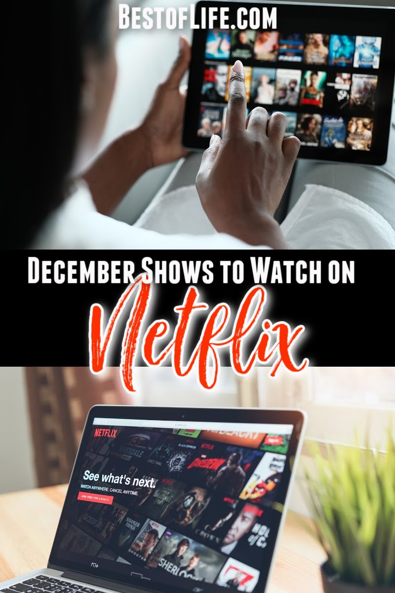 December Shows to Watch on Netflix Best of Life