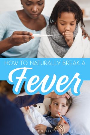 How To Break A Fever Naturally : The Best Of Life