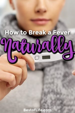 How To Break A Fever Naturally : The Best Of Life