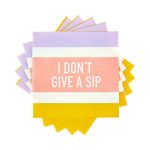 I Don't Give a Sip Cocktail Napkin Set Spiralized Against a White Background