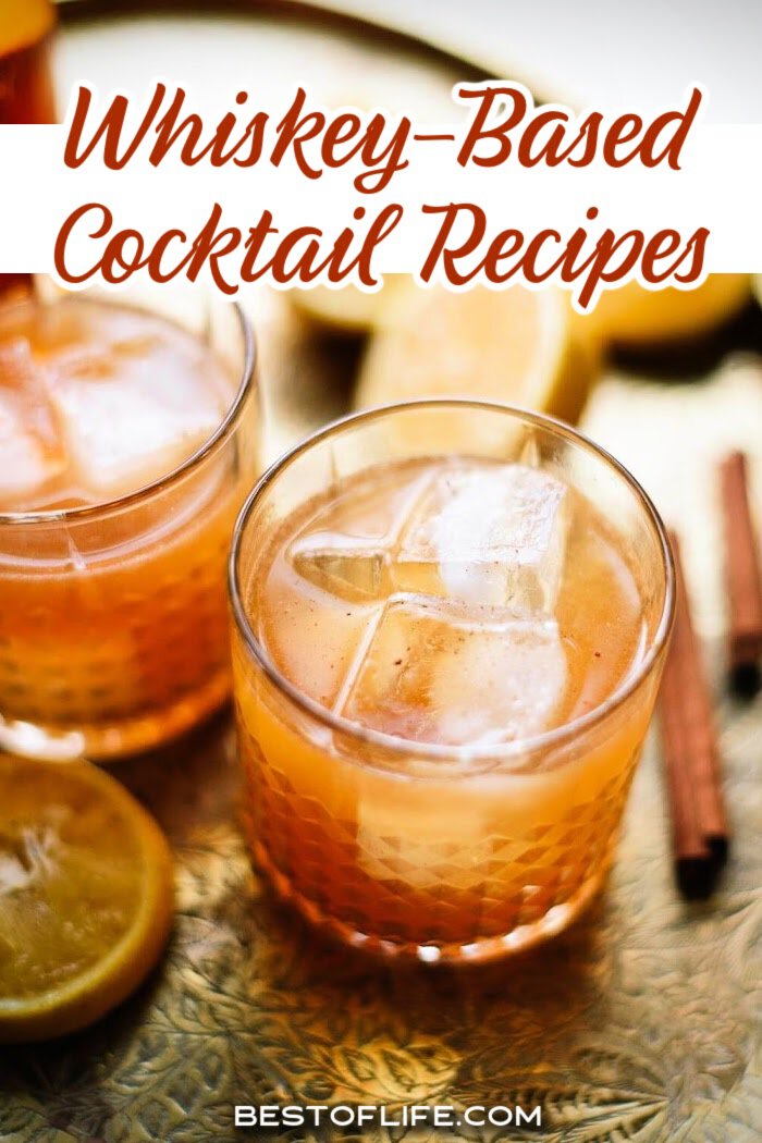 These easy whiskey cocktails are perfect relaxing drinks for adults, so tasty that even whiskey haters will enjoy them. via @thebestoflife