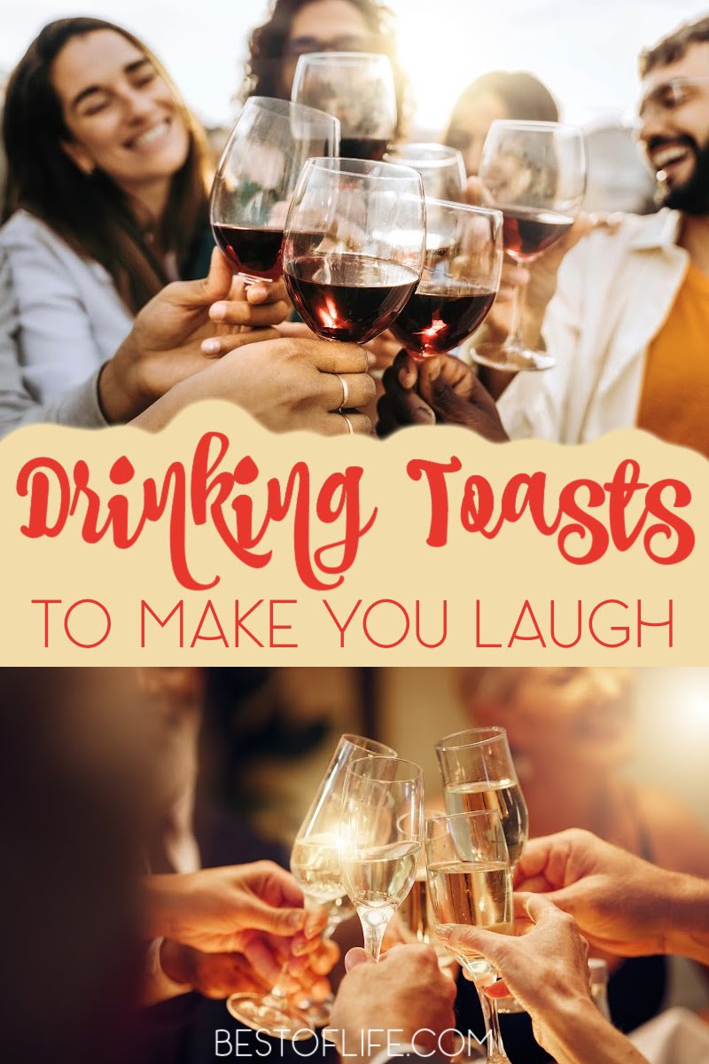 Funny drinking toasts are the perfect way to liven up any evening out with friends. Entertain your group with these witty, heartfelt, and goofy toasts! Toasts for Drinking Quotes Funny | Drinking Toasts Quotes Funny | Toasts for Drinking Quotes Funny Hilarious | Irish Drinking Toasts Funny | Toasts for Drinking Quotes Funny Cheer | Sayings About Drinking | Quotes for Drinking | Toasts for Special Occasions #toastquotes via @thebestoflife