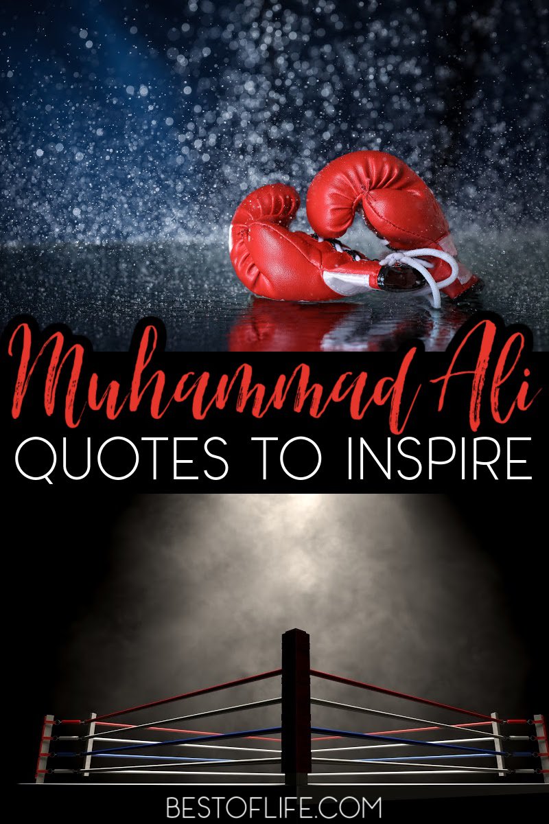 Some of the best Muhammad Ali quotes inspire us all to "Float like a butterfly and sting like a bee" in our everyday lives. Muhammad Ali Sayings | Things Muhammad Ali Said | Inspirational Quotes | Motivational Quotes | Boxing Quotes | Quotes for Competitors | Quotes for Athletes #motivationalquotes #inspirationalquotes via @thebestoflife