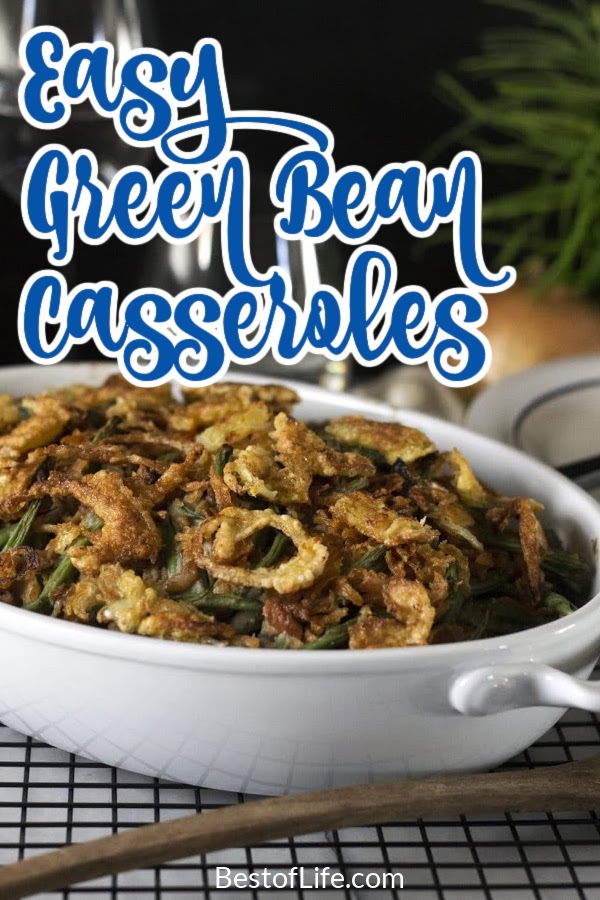Green bean casserole recipes are a staple side dish when entertaining, especially during the holidays! Try one of these easy green bean recipes. Green Bean Casserole Recipes with Bacon | Casserole Recipes with Cheese | Easy Holiday Recipes | Holiday Side Dishes | Green Bean Side Dishes | Thanksgiving Side Dishes | Easter Side Dishes | Christmas Side Dishes Vegetable Recipes | Side Dish Recipes #sidedishes #casseroles via @thebestoflife