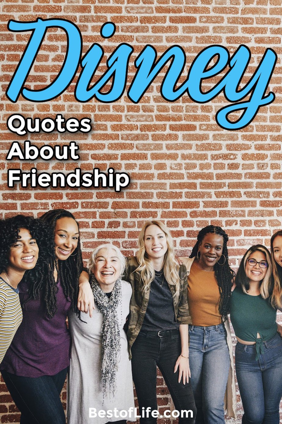 It’s easy to find Disney quotes about friendship in everything they do. From books to movies, songs to theme park rides, the inspiration is everywhere. Disney Quotes | Best Disney Quotes | Friendship Quotes | Quotes About Friendship | Best Friendship Quotes | Motivational Quotes #disney #friendship #disneyland #disneyworld #quotes via @thebestoflife